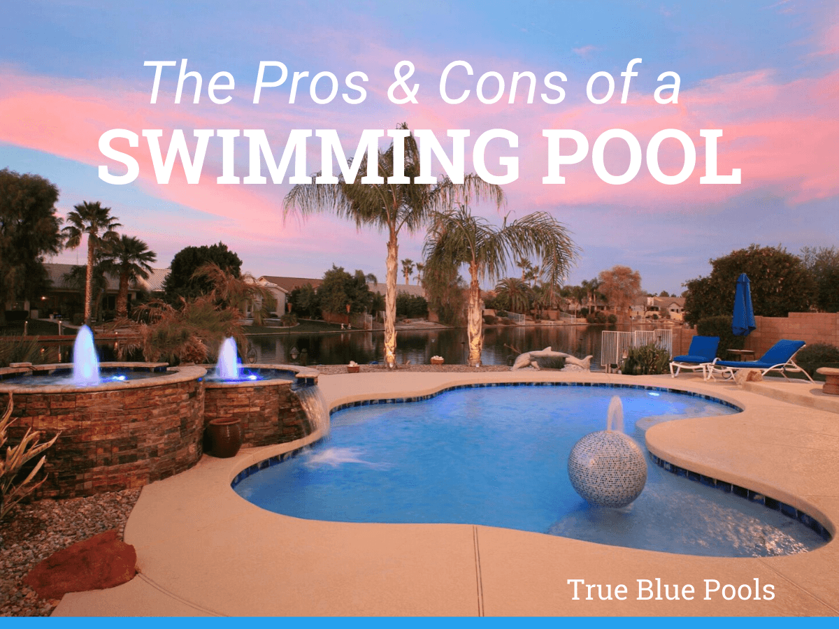 The Pros and Cons of a Swimming Pool-AZ