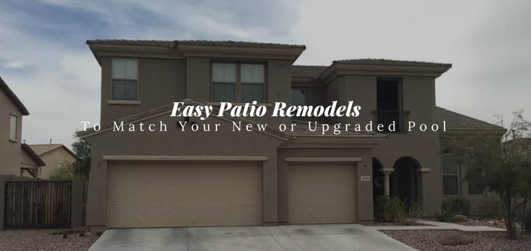 Easy Patio Remodels to Match Your New or Upgraded Pool