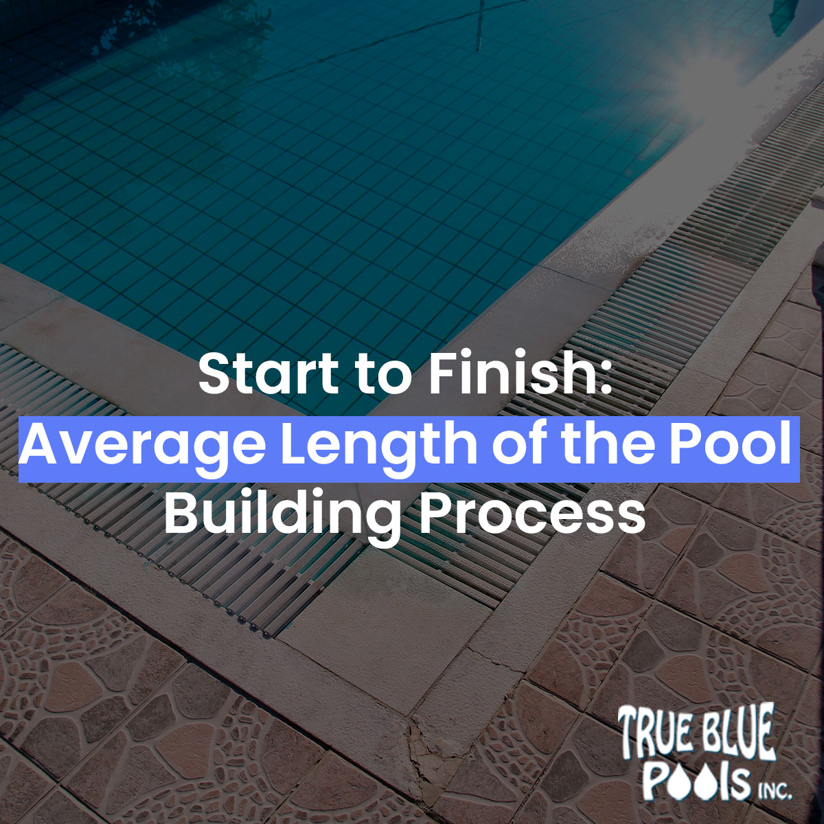 Start to Finish: Average Length of the Pool Building Process Featured Image