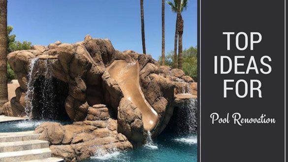 top ideas for pool renovation