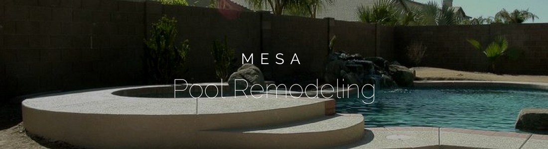 Mesa Pool Remodeling
